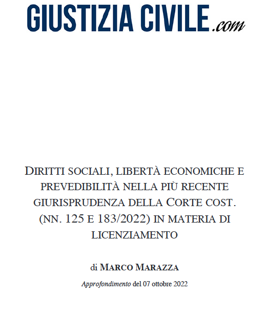 Diritti sociali, libertà economiche e prevedibilità nella più recente giurisprudenza della Corte cost. (nn. 125 e 183/2022) in materia di licenziamento - di Marco Marazza